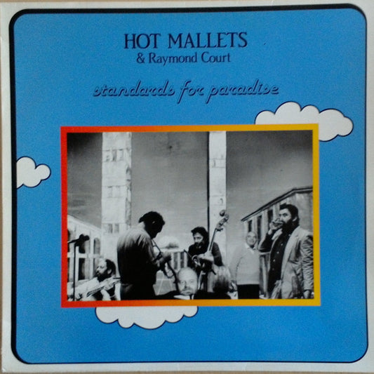 Hot Mallets & Raymond Court - Standards for paradise