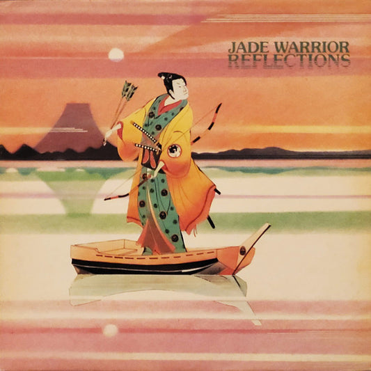 Jade Warrior - Reflections