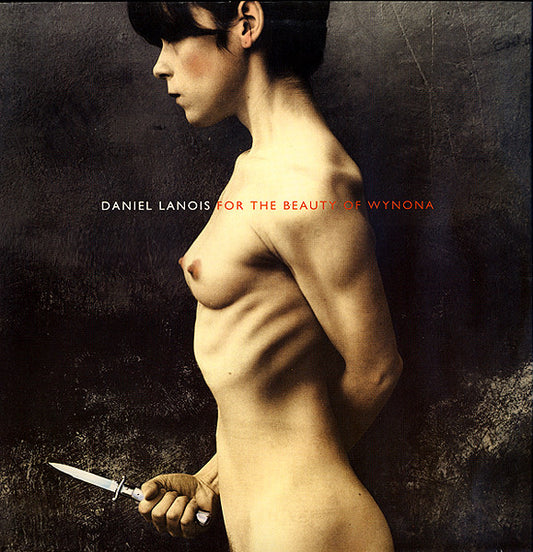 Daniel Lanois - For the beauty of Wynona