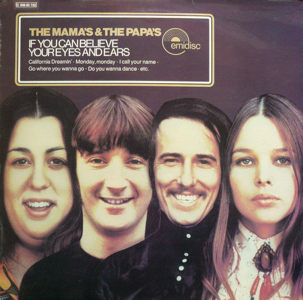 The Mama's & The Papa's - If you can believe your eyes and ears