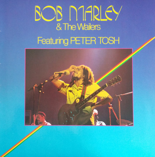 Bob Marley & The Wailers - Featuring Peter Tosh