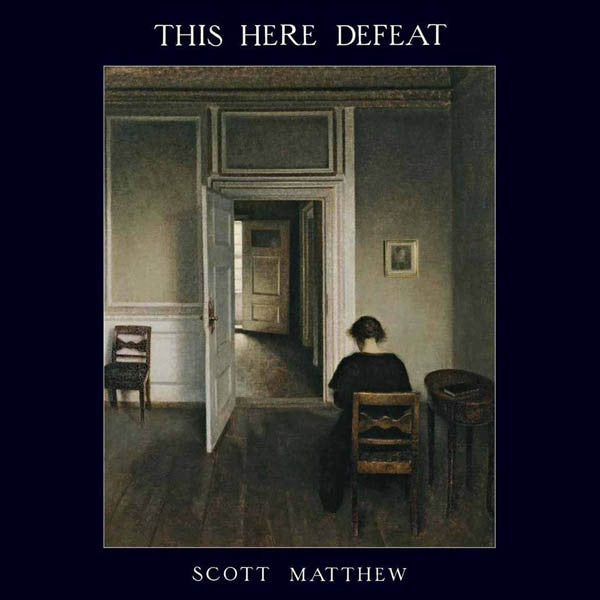 Scott Matthew - This here defeat