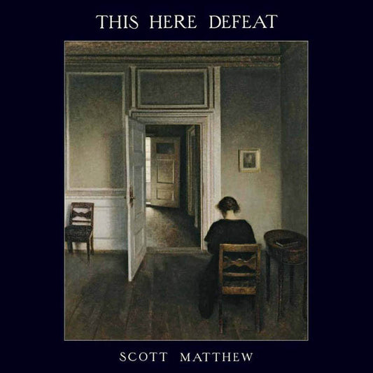 Scott Matthew - This here defeat