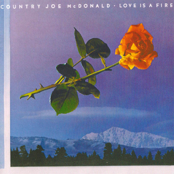 Country Joe McDonald - Love is a fire
