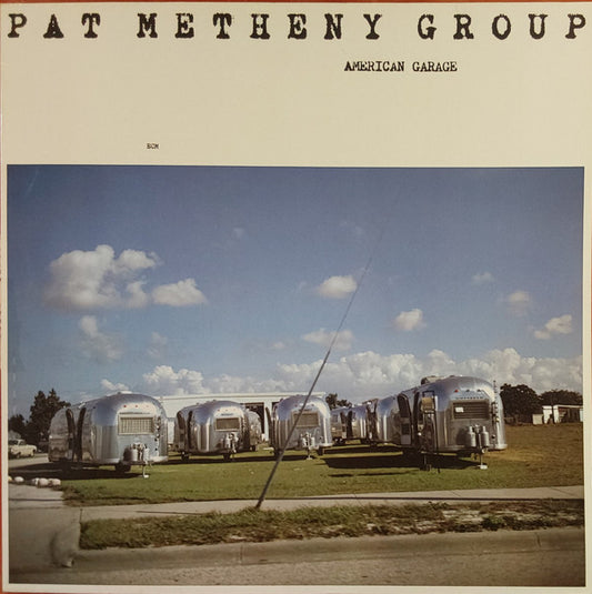 Pat Metheny Group - American garage (Jazz)