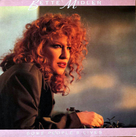Bette Midler - Some people's lives
