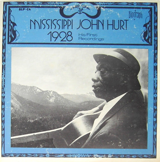 Mississippi John Hurt - 1928- His first recordings
