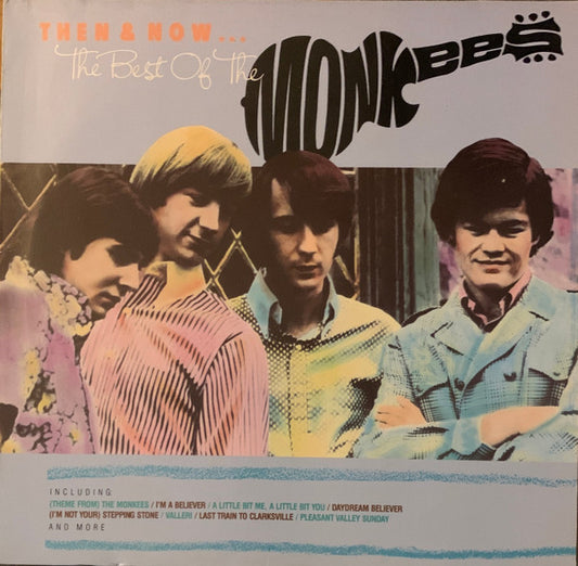 The Monkees - Then and now / The Best of The Monkees