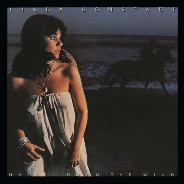 Linda Ronstadt - Hasten down the wind