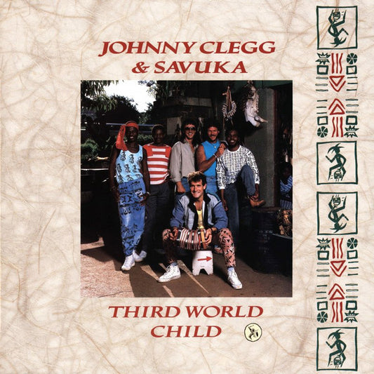 Johnny Clegg & Savuka - Third world child