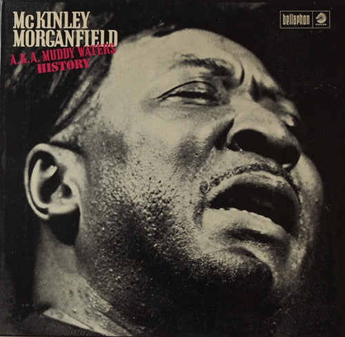 Muddy Waters - McKinley Morganfield a.k.a. Muddy Waters History